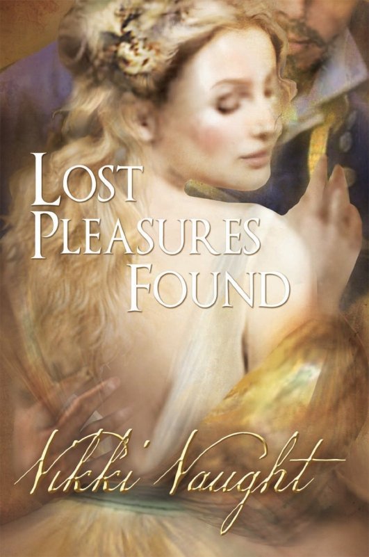 Lost Pleasures Found